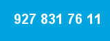 927 831 76 11